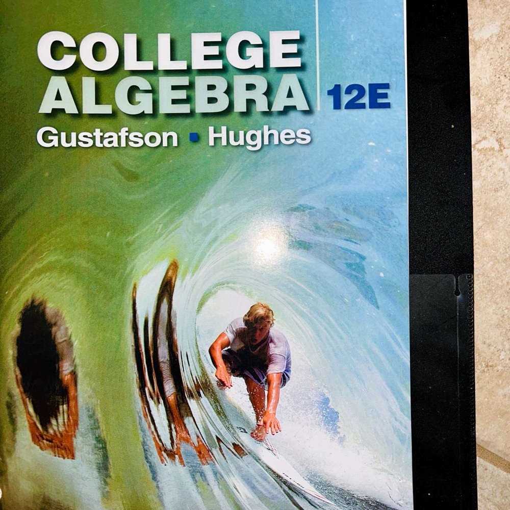 College Algebra 12th Edition - Gustafson Hughes | Mathematics Algebra Textbook